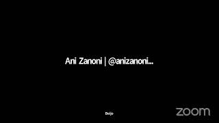 Ani Zanoni  anizanonis Zoom Meeting [upl. by Ocihc]