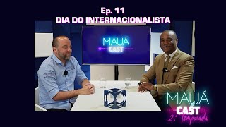 Ep 11  Dia do Internacionalista  MauáCast  2ª temporada [upl. by Drobman937]