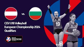 CEV U18 Qualifiers Women 2024 AUT vs BUL [upl. by Maggio909]