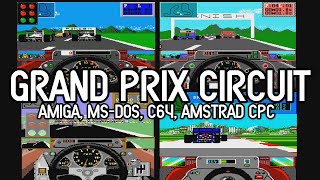 Grand Prix Circuit Comparison  Amiga MSDOS C64 Amstrad CPC [upl. by Skye]