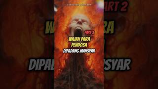 INILAH WAJAH PARA PENDOSA DIPADANG MAHSYAR kisahislami shorts [upl. by Longmire881]