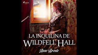 La inquilina de Wildfell Hall Anne Brontë Audiolibro Parte 1 [upl. by Camden981]