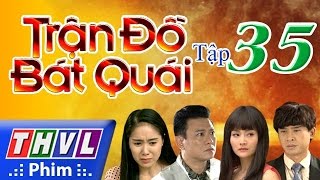 THVL  Trận đồ bát quái  Tập 35 [upl. by Walcoff]