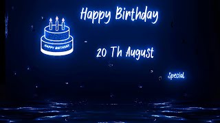 Happy birthday status video 20th august  Happy Birthday Wishes  HBD  status [upl. by Lamahj448]