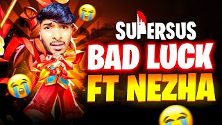 SUPER SUS BAD LUCK FT NEZHA 🥹  NEZHA GAMEPLAY HINDI  supersushindi supersus nezha gwradhe [upl. by Ziul658]