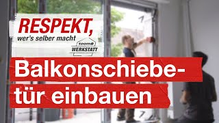 Terrassentüren amp Schiebetüren richtig einbauen  toom Werkstatt [upl. by Dowling]