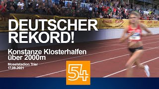 Deutscher Rekord über 2000m Konstanze Klosterhalfen und ihr RekordLauf in Trier in voller Länge [upl. by Nyletak]