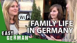 Family life in Germany  Easy German 158 [upl. by Chill]