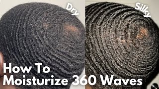 How To Moisturize 360 Waves  Complete Guide [upl. by Zischke]