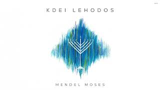 MENDEL MOSES  Kdei Lehodos [upl. by Leahcimnaj]