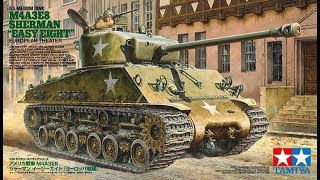 Tamiya 135 M4A3E8 Sherman quotEasy Eightquot European Theatre Buildlog and Reveal [upl. by Veljkov]