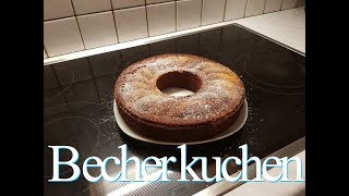 Becherkuchen leicht gemacht [upl. by Erbe]