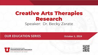 OUR Education Series Creative Arts Therapies Research [upl. by Itnahs]