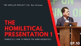 Homiletics  10 The Homiletical Presentation 1  Dr Roy Verzosa [upl. by Rives]