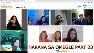 HARANA SA OMEGLE WITH A TWIST PART 23 quotTHE WAY YOU LOOK AT MEquot [upl. by Nagem]