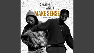 Make Sense feat Wizkid [upl. by Arin]