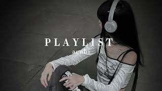 𔘓acubi playlist 💭˖⋆ [upl. by Darbee]