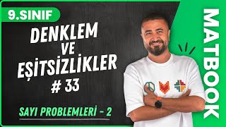 Sayı Problemleri 2  Denklem ve Eşitsizlikler 33  9SINIF MATEMATİK  2024 [upl. by Sowell]