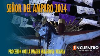 Señor del Amparo 2024 [upl. by Eedrahc]