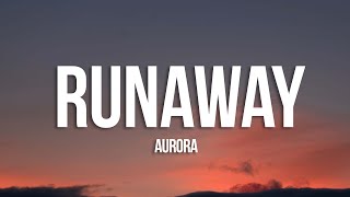 AURORA  Runaway Lyrics [upl. by Eerehs]