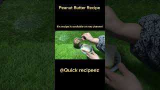 Peanut 🥜 Butter 🧈 Recipe byquickrecipeez peanutbutter food [upl. by Korie655]