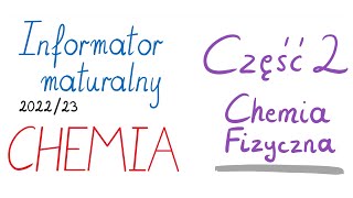 Chemia Fizyczna cz 2  Informator Maturalny [upl. by Adriaens]