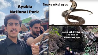 Ayubia National Park Trek  Pipe line par cobra ka bap 😱😭😂 [upl. by Chanda46]