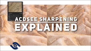 ACDSee Develop Module Sharpening Tools Explained [upl. by Nadroj]