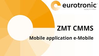 CMMS system  mobile application eMobile  Eurotronic CMMS [upl. by Titus]