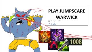 WARWICK BUT HE MAX W AND BUILD FULL MOVEMENT SPEED TO JUMPSCARE YOU LIKE IN ARCANE STRATEGY [upl. by Yessak662]