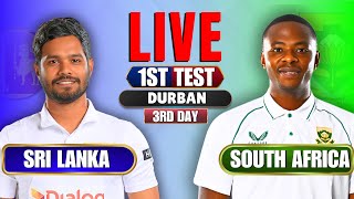 Sri Lanka vs South Africa 1st 3rd day Test Match Live SL vs SA Durban  Live Score and Commentary [upl. by Prue]