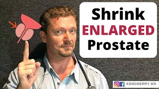 Shrink ENLARGED PROSTATE in 7 Easy Steps 2024 Update [upl. by Llenrup649]