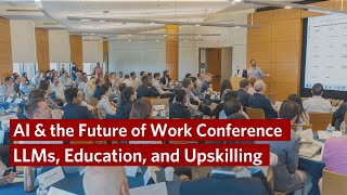 LLMs Education and Upskilling – AI amp the Future of Work Conference 2024 [upl. by Evers]