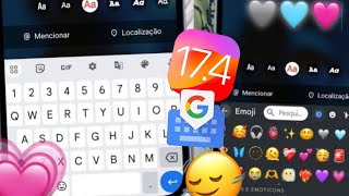 TECLADO GBOARD ESTILO IPHONE COM EMOJIS IOS 16 NO ANDROID 2024🚨💕🫨 [upl. by Ner886]