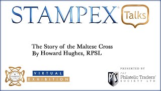 The RPSL at Virtual Stampex 2021 The Story of the Maltese Cross by Howard Hughes FRPSL [upl. by Akessej]