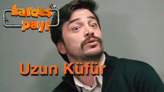 Kardeş Payı 6Bölüm  Uzun Küfur [upl. by Osnola]