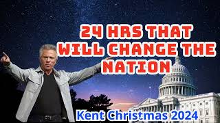 Kent Christmas PROPHETIC WORD 24 HRS THAT WILL CHANGE THE NATION BUCKLE UP PROPHECY [upl. by Libnah]