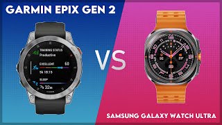 Garmin Epix Gen 2 vs Samsung Galaxy Watch Ultra Comparison [upl. by Kcirtap652]