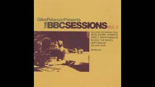 Gilles Peterson Presents The BBC Sessions CD2 [upl. by Petronella]