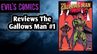 Evils Comics Reviews The Gallows Man 1 [upl. by Okimuy]