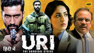 Uri The Surgical Strike Full Movie In Hindi  Vicky Kaushal  Yami Gautam  Story amp Facts [upl. by Beka]