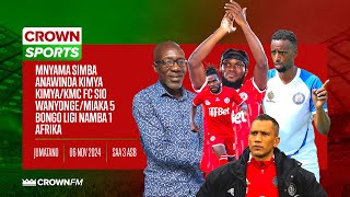 LIVE CROWN SPORTSMIAKA 5 LIGI KUWA NAMBA 1 AFRICA SIMBA SC ANAWINDA KIMYA KIMYA KMC SIO KINYONGE [upl. by Elsworth]