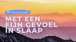 Met een fijn gevoel in slaap  Geleide slaapmeditatie om spanning los te laten en heerlijk te slapen [upl. by Bill]