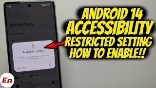 Android 14 Accessibility Access Restricted Setting Enable or Bypass [upl. by Shah]