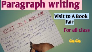 A Visit to a book Fair  Paragraph writing for all classes writing grammer [upl. by Hsirrap56]