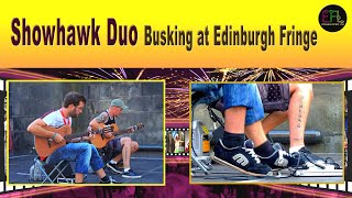 The Showhawk Duo Busking at Edinburgh Fringe [upl. by Airpal]