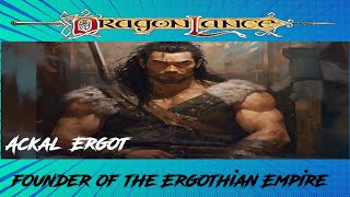 Ackal Ergoth the founder of the Ergothian Empire  dragonlance DampD Lore [upl. by Wilburn]