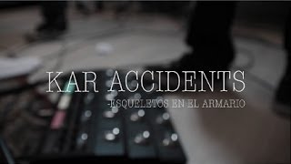 Kar Accidents  Esqueletos en el Armario  Pulsar Studio Sessions [upl. by Dever806]