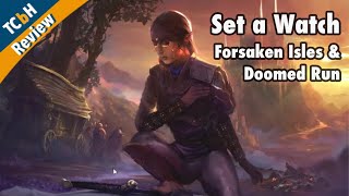 Set a Watch Forsaken Isles amp Doomed Run  Treading on unhallowed ground  TCbH Review [upl. by Hsemar]