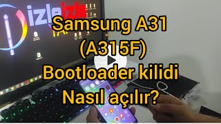 Samsung A31 A315F Bootloader kilidi nasıl açılır [upl. by Lana]